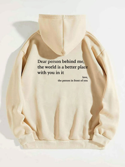 Dear Person Behind Me,the World Is A Better Place, with You In It, love, the Person In Front Of You,Women's Plush Letter Printed Kangaroo Pocket Drawstring Printed Hoodie Unisex Trendy Hoodies