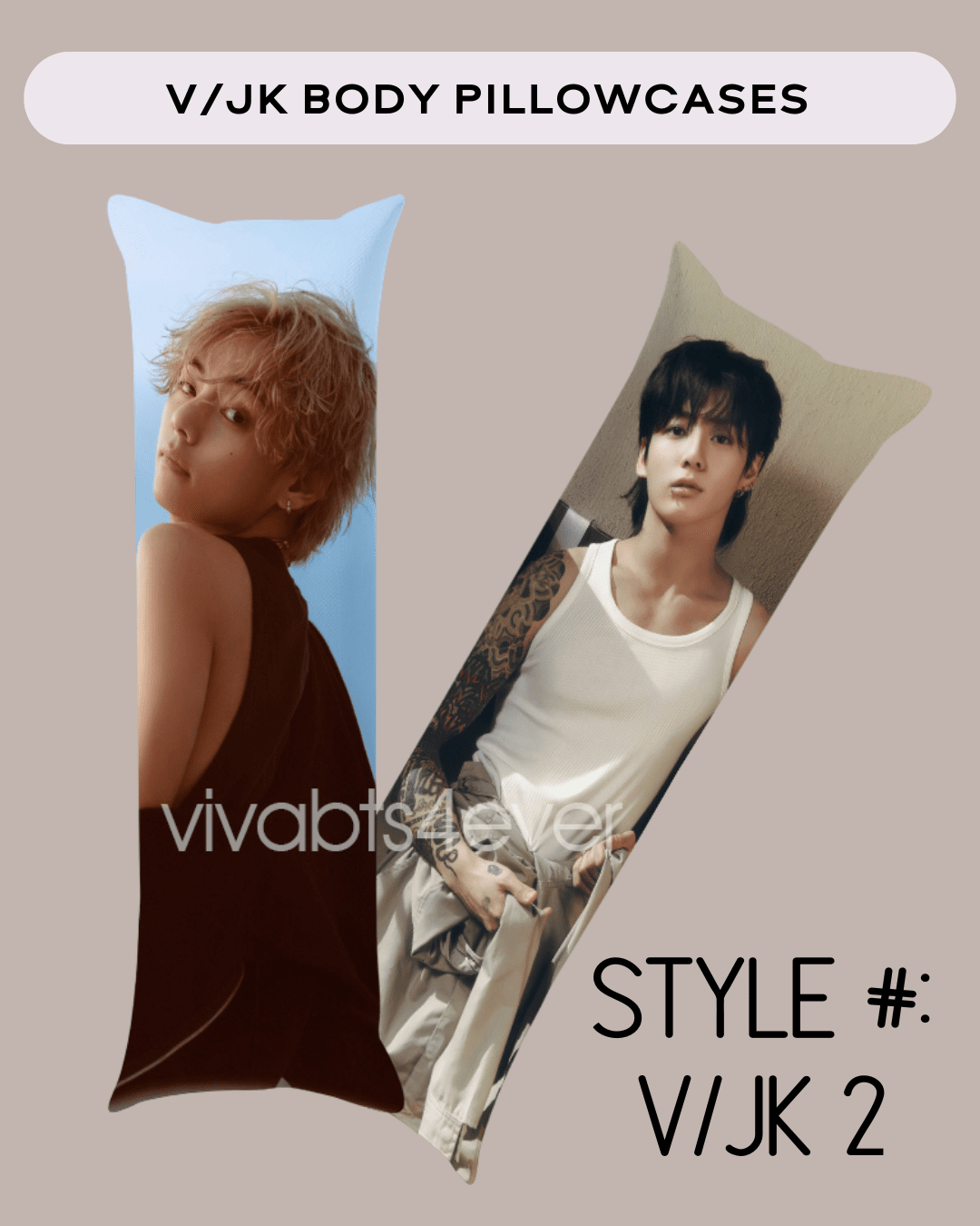 V & Jungkook Body Pillowcases